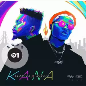 Olamide - Kana ft. Wizkid [Full Audio]
